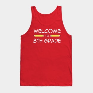 Welcome To Eighth 8th Grade Back To School Tank Top